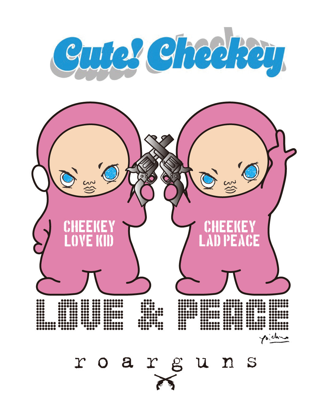 WHO IS CHEEKEY？【CHEEKEY POP UP STORE】