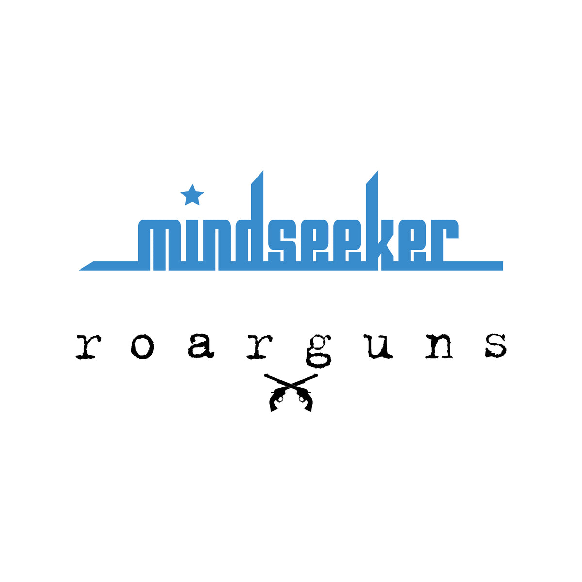 roarguns × mindseeker